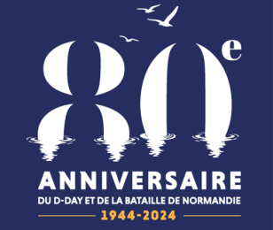 80ème anniversaire du Débarquement et de la Bataille de Normandie