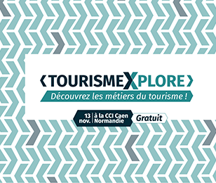 TourismeXplore 2024 - CCI Caen Normandie