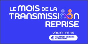 Mois de la transmission reprise - CCI Caen Normandie