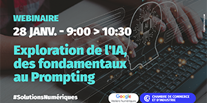 Webinaire numérique : Exploration de l'IA : des Fondamentaux au Prompting